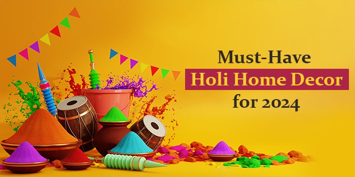 Must-Have Holi Home Decor for 2024